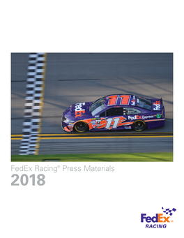 Fedex Racing® Press Materials 2018 Corporate Overview