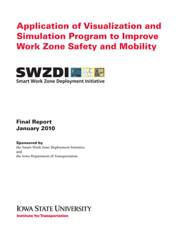Application of Visualization and Simulation Program to Improve Work Zone Safety and Mobility