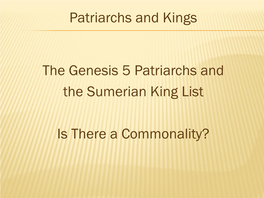 Patriarchs and Kings the Genesis 5 Patriarchs and the Sumerian King