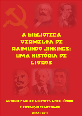 A Biblioteca Vermelha De Raimundo Jinkings: Uma Historia De Livros