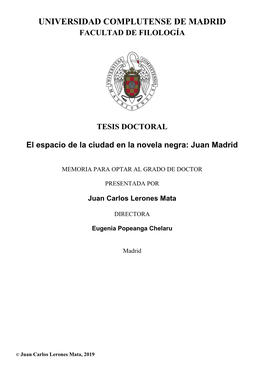 TESIS DOCTORAL El Espacio De La Ciudad En La Novela Negra: Juan Madrid