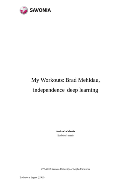 Brad Mehldau, Independence, Deep Learning
