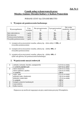 Zał. Nr 1 Cennik Usług Wykonywanych Przez Miejsko–Gminny Ośrodek Kultury W Kaliszu Pomorskim