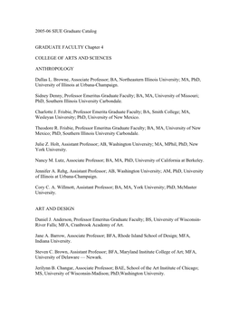 2005-06 SIUE Graduate Catalog GRADUATE FACULTY Chapter 4 COLLEGE of ARTS and SCIENCES ANTHROPOLOGY Dallas L. Browne, Associat