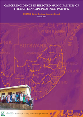 Cancer Incidence in Selected Municipalities of the Eastern Cape Province, 19982002