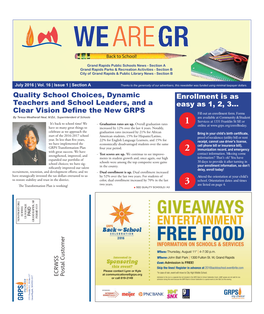 Quality School Choices, Dynamic Enrollment Is As Teachers and School Leaders, and a Easy As 1, 2, 3… Clear Vision Define the New GRPS Fill out an Enrollment Form