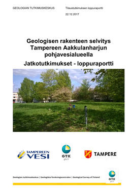 Geologisen Rakenteen Selvitys Tampereen Aakkulanharjun Pohjavesialueella Jatkotutkimukset - Loppuraportti