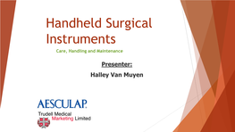 Handheld Surgical Instruments Care, Handling and Maintenance