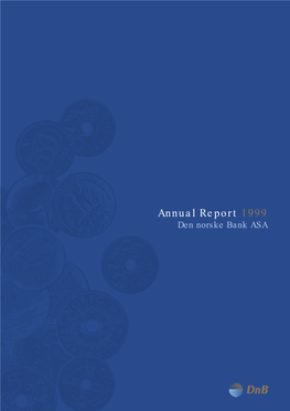 Annual Report 1999 Den Norske Bank ASA Contents