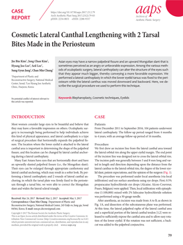 Cosmetic Lateral Canthal Lengthening with 2 Tarsal Bites Made in the Periosteum