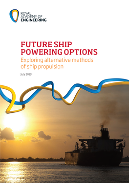 Future Ship Powering Options Exploring Alternative Methods of Ship Propulsion