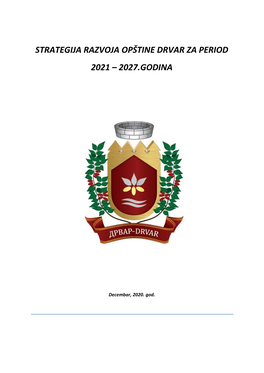 Strategija Razvoja Opštine Drvar Za Period 2021 – 2027.Godina