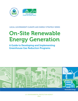 On-Site Renewable Energy Generation a Guide to Developing and Implementing Greenhouse Gas Reduction Programs