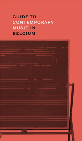 Guide to Contemporary Music in Belgium Guide To