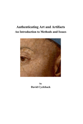 Authenticating Art and Artifacts an Introduction to Methods and Issues