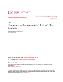 Pastoral and Mythic Patterns in Mark Harris's the Southpaw Dennis (Dennis Michael) Healy Iowa State University