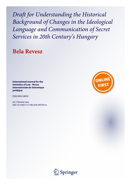 Draft for Understanding the Historical Background of Changes in the Ideological Language and Communication of Secret Services in 20Th Century’S Hungary