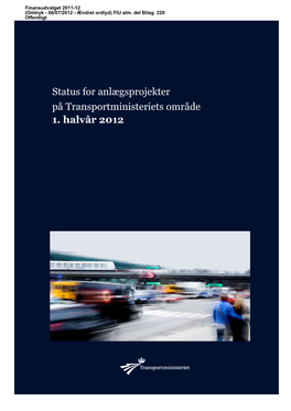 Status for Anlægsprojekter På Transportministeriets Område 1