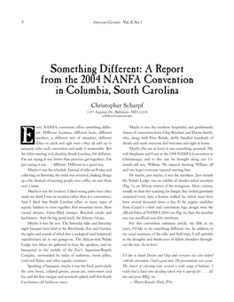 Something Different: a Report from the 2004 NANFA Convention in Columbia, South Carolina Christopher Scharpf 1107 Argonne Dr., Baltimore, MD 21218 Ichthos@Comcast.Net