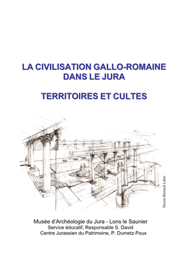 La Civilisation Gallo-Romaine Dans Le Jura Territoires Et