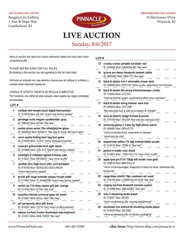 LIVE AUCTION Sunday, 8/6/2017 Sunday 8.6.17 (BCG) 8/6/2017 Items in Auction Are Open-Box Unless Otherwise Stated and May Have Minor LOT # Scratches/Scuffs