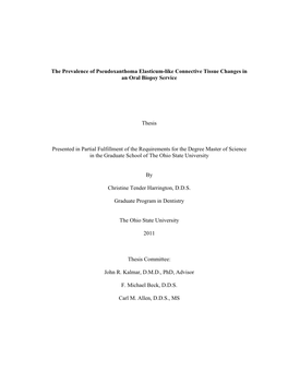 The Prevalence of Pseudoxanthoma Elasticum-Like Connective Tissue Changes in an Oral Biopsy Service Thesis Presented in Partial