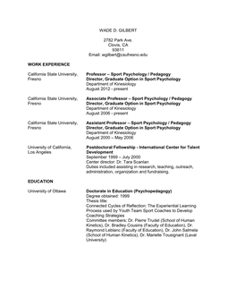 WADE D. GILBERT 2782 Park Ave. Clovis, CA 93611 Email: Wgilbert@Csufresno.Edu WORK EXPERIENCE California State University, Prof