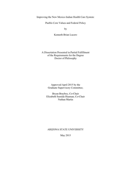 Improving the New Mexico Indian Health Care System: Pueblo Core Values and Federal Policy by Kenneth Brian Lucero a Dissertation