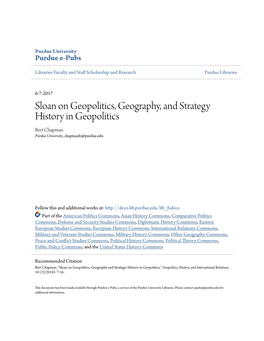 Sloan on Geopolitics, Geography, and Strategy History in Geopolitics Bert Chapman Purdue University, Chapmanb@Purdue.Edu