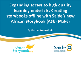 Creating Storybooks Offline with Saide's New African Storybook (Asb)
