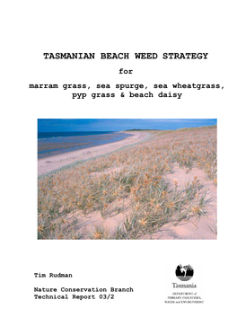 TASMANIAN BEACH WEED STRATEGY for Marram Grass, Sea Spurge, Sea Wheatgrass, Pyp Grass & Beach Daisy