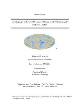 Investigation of Cosmic Microwave Background Anomalies with Multipole Vectors Marvin Pinkwart