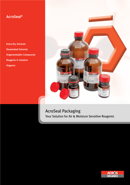 Acroseal Packaging Your Solution for Air & Moisture Sensitive Reagents