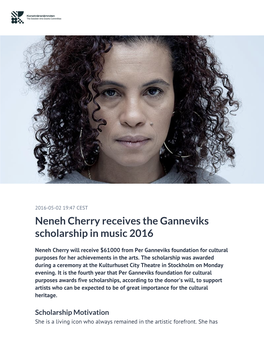 ​Neneh Cherry Receives the Ganneviks Scholarship in Music 2016
