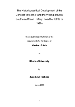 The Historiographical Development of the Concept “Mfecane” and the Writing of Early Southern African History, from the 1820S to 1920S