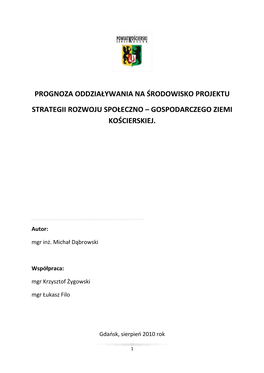 Prognoza Oddziaływania Na Środowisko Projektu Strategii Rozwoju Społeczno – Gospodarczego Ziemi Kościerskiej