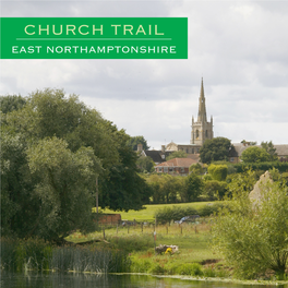 CHURCH TRAIL EAST NORTHAMPTONSHIRE Discover Romanesque, Early English, Decorated and Perpendicular Styles