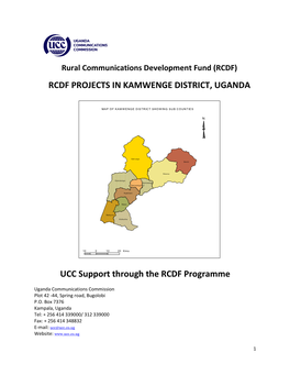 RCDF PROJECTS in KAMWENGE DISTRICT, UGANDA UCC Support