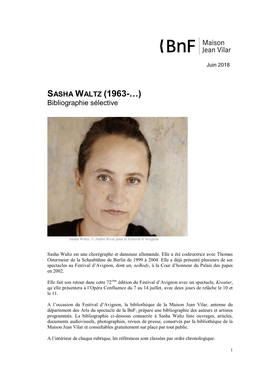 SASHA WALTZ (1963-…) Bibliographie Sélective