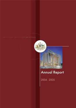 Annual Report 2004-2005 - Annual Report of Australia High Court High Court of Australia | High Court of Australia | High Court of Australia