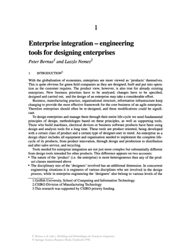 Enterprise Integration - Engineering Tools for Designing Enterprises Peter Bemus1 and Laszlo Nemes2