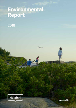 Environmental Report 2018 City of Helsinki — 5 Environmental Key Figures 2018