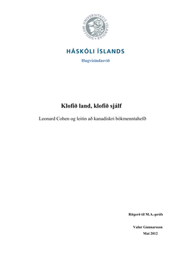 Klofið Land, Klofið Sjálf