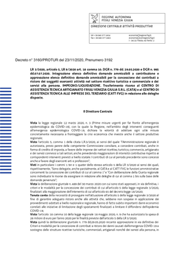 LR 3/2020, Articolo 5, LR 9/2020 Art. 18 Comma 10. DGR N. 779 Dd. 29.05.2020 E DGR N. 995 Dd.07.07.2020