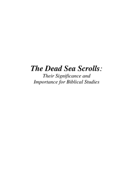 The Dead Sea Scrolls: Their Significance and Importance for Biblical Studies