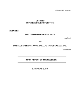 Ontario Superior Court of Justice Between: the Toronto-Dominion Bank Drytech International Inc. and 6892639 Canada Inc. Fifth R