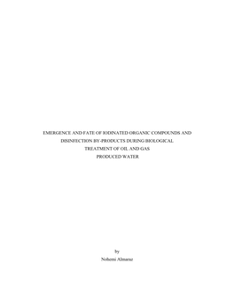 Emergence and Fate of Iodinated Organic Compounds and Disinfection By-Products During Biological Treatment of Oil and Gas Produced Water