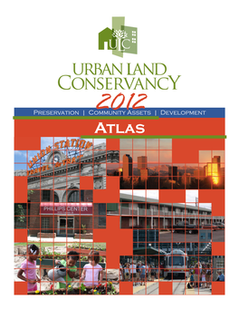 ULC Atlas Compliments the MHC Equity Atlas’ Ad- Vocacy to Action, and Takes a Closer Look at the Inten- Tion of ULC’S Investments in Community Assets