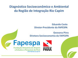 Diagnóstico Socioeconômico E Ambiental Da Região De Integração Rio Capim