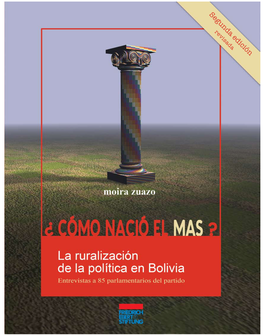 Cómo Nació El MAS? La Ruralización De La Política En Bolivia